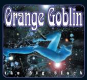 ORANGE GOBLIN  - 2xVINYL BIG BLACK -COLOURED- [VINYL]