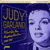 GARLAND JUDY  - CD I CAN'T GIVE YOU..