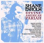 ENHOLM SHANE  - VINYL DIVINE AMERICAN PARIAH [VINYL]