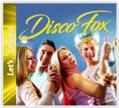  DISCO FOX - LET'S DANCE - supershop.sk