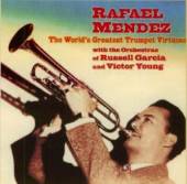 MENDEZ RAFAEL  - CD WORLD'S GREATEST..