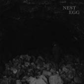 NEST EGG  - CD NOTHINGNESS IS NOT A..