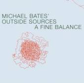 BATES MICHAEL -OUTSIDE  - CD FINE BALANCE