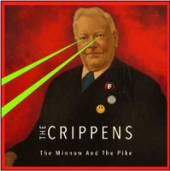 CRIPPENS  - VINYL MINNOW & THE.. -MLP- [VINYL]