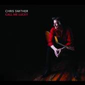 SMITHER CHRIS  - 2xCD CALL ME LUCKY