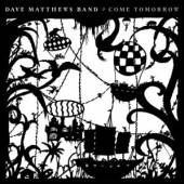 MATTHEWS DAVE -BAND-  - CD COME TOMORROW