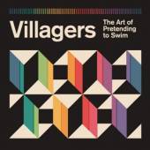 VILLAGERS  - VINYL ART OF PRETENDING TO SWIM [VINYL]