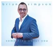SIMPSON BRIAN  - CD SOMETHING ABOUT YOU