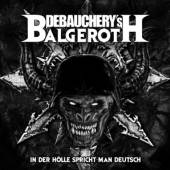 DEBAUCHERY VS BALGEROTH  - 3xCD IN DER HOLLE.. [DIGI]