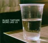 MICHAEL BLAKE BLAKE TARTARE  - CD MORE LIKE US