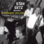GETZ STAN -QUARTET-  - CD IN SCANDINAVIA 1959-1960