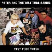 PETER & TEST TUBE BABIES  - CD TEST TUBE TRASH