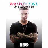 BALVIN J  - DVD BRUUTTAL