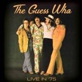 GUESS WHO  - 2xCD LIVE '75