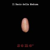 IL BACIO DEL MEDUSA  - VINYL SEME -HQ/GATEFOLD- [VINYL]