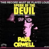 ORWELL PAUL  - SI SPEAK OF THE DEVIL /7