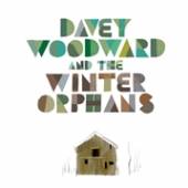 WOODWARD DAVEY & THE WIN  - CD DAVEY WOODWARD & THE WINTER ORPHANS