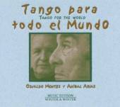 MONTES OSVALDO & ARIAS ANIBAL  - CD TANGO PARA TODO EL MUNDO