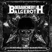 DEBAUCHERY VS. BALGEROTH  - VINYL IN DER HOLLE S..