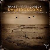 RAATS/PART/GORECKI  - CD KALEIDOSCOPIC