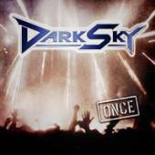 DARK SKY  - 2xCD+DVD ONCE -CD+DVD-