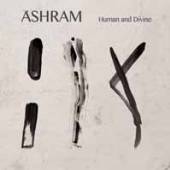 ASHRAM  - CD HUMAN AND DIVINE [DIGI]