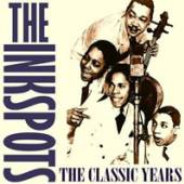 INKSPOTS  - 2xCD CLASSIC YEARS