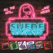 SUEDE RAZORS  - CD ALL THE HITS AND MISSES