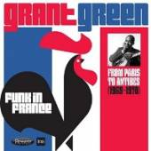 GREEN GRANT  - 2xCD FUNK IN FRANCE
