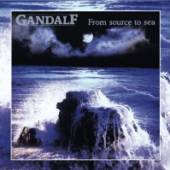GANDALF  - CD FROM SOURCE TO SEA