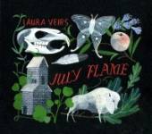 VEIRS LAURA  - CD JULY FLAME [DIGI]