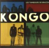 LES TAMBOURS DE BRAZZA  - CD KONGO