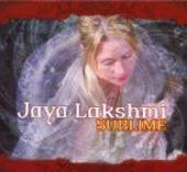 LAKSHMI JAYA  - CD SUBLIME
