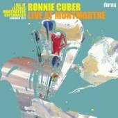 CUBER RONNIE  - CD LIVE AT MONTMARTRE - NOVEMBER 2017