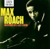 ROACH MAX  - 10xCD MILESTONES OF A JAZZ LEGEND