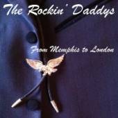 ROCKIN' DADDYS  - CD FROM MEMPHIS TO LONDON