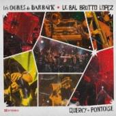 LES OGRES DE BARBACK & LE  - CD QUERCY - PONTOISE