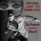 FATIMA & THE MAMLUKS  - CD HAMMER & THE HEART