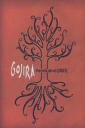 GOJIRA  - DVD LINK ALIVE