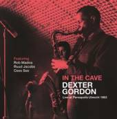 GORDON DEXTER  - CD IN THE CAVE -LIVE AT..