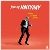 HALLYDAY JOHNNY  - VINYL VIENS DANSER LE TWIST [VINYL]