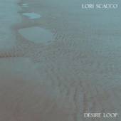 SCACCO LORI  - VINYL DESIRE LOOP [VINYL]