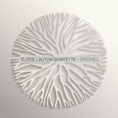 ELODIE LAUTON QUINTETTE  - CD ORIGINES