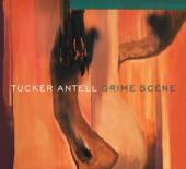 ANTELL TUCKER  - CD GRIME SCENE [DIGI]