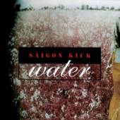 SAIGON KICK  - CD WATER -SPEC-