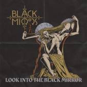 BLACK MIRRORS  - CD LOOK INTO THE BLACK MIRROR LIMITED