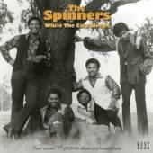 SPINNERS  - CD WHILE THE CITY SL..