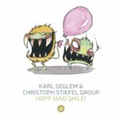 SEGLEM KARL & CHRISTOPH  - 2xCD HOPP (& SMILE) /..