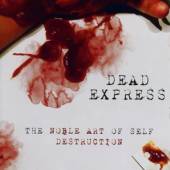 DEAD EXPRESS  - CD NOBLE ART OF SELF..