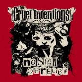 CRUEL INTENTIONS  - CD NO SIGN OF RELIEF
